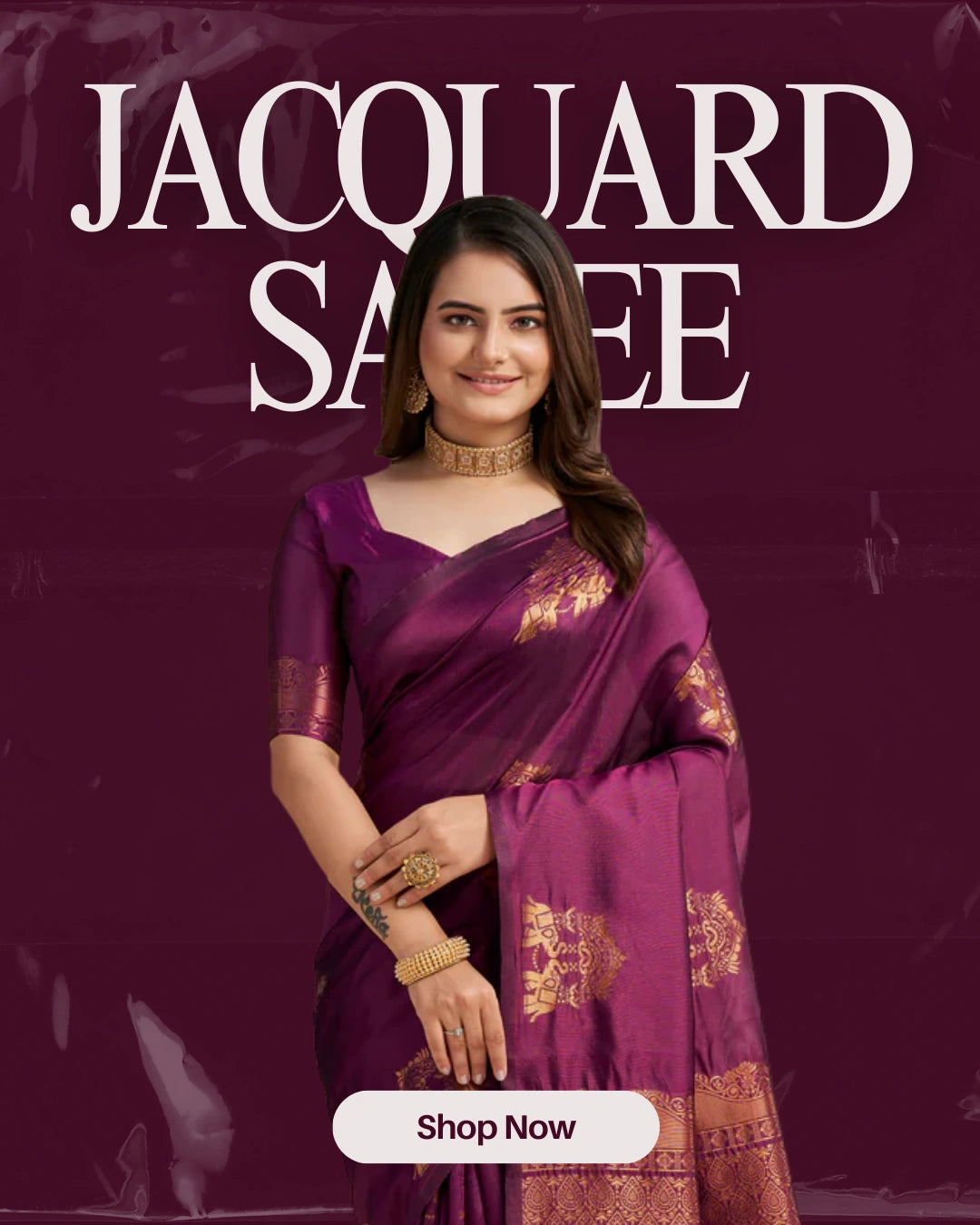 Woman wearing a purple saree with gold patterns on a dark background, featuring the text 'Jacquard Saree' and 'Shop Now'.
